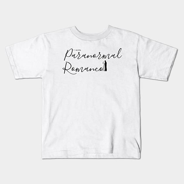 I write Paranormal Romance Kids T-Shirt by H. R. Sinclair